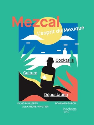 cover image of Mezcal l'esprit du Mexique